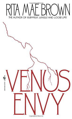 Venus Envy - Rita Mae Brown - Libros - Bantam - 9780553564976 - 1994