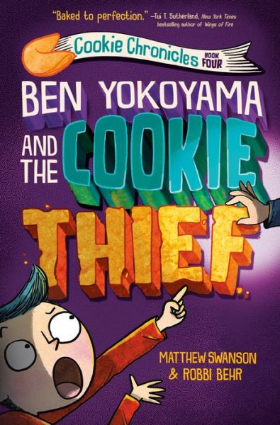 Cover for Matthew Swanson · Ben Yokoyama and the Cookie Thief - Cookie Chronicles (Hardcover Book) (2022)