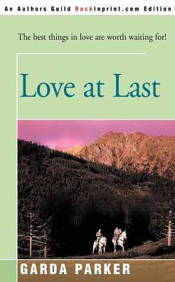 Cover for Garda Parker · Love at Last (Paperback Bog) (2000)