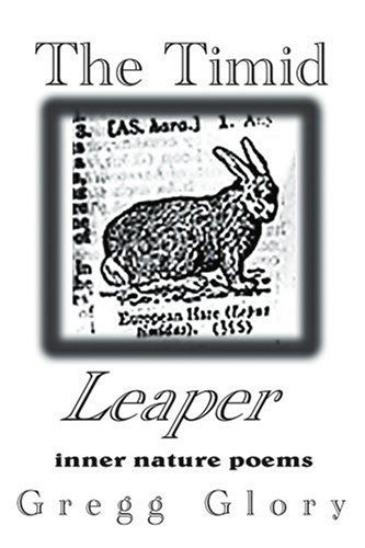 Gregg Glory · The Timid Leaper: Inner Nature Poems (Paperback Book) (2002)