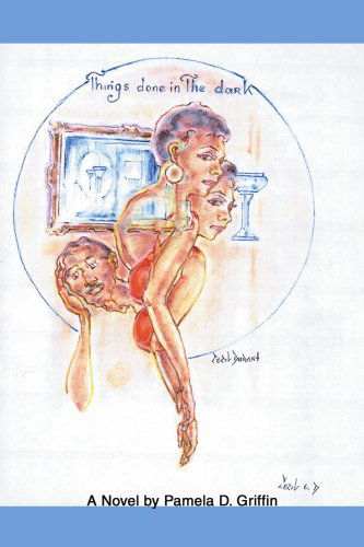 Cover for Pamela Griffin · Things Done in the Dark (Paperback Book) (2003)