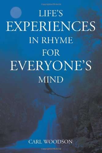 Cover for Carl Woodson · Life's Experiences in Rhyme for Everyone's Mind (Paperback Book) (2004)
