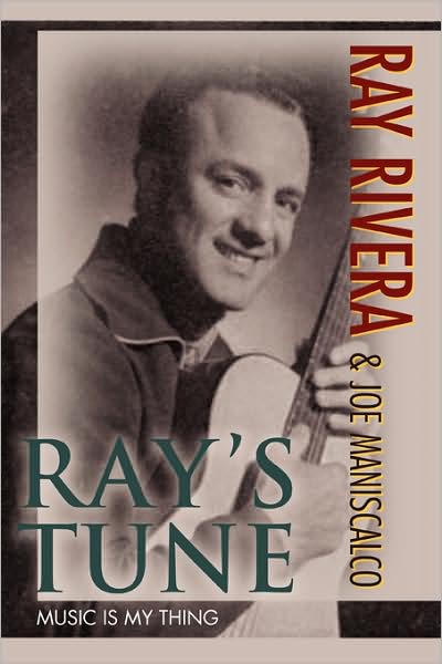 Cover for Ray Rivera · Ray¿s Tune: Music is My Thing (Paperback Book) (2008)