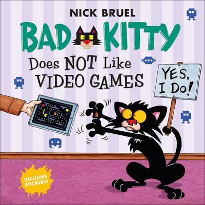 Cover for Nick Bruel · Bad Kitty Does Not Like Video Games (Hardcover Book) (2016)