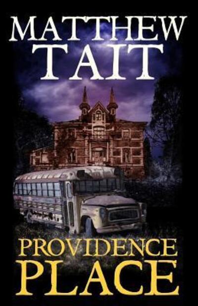 Providence Place - Matthew Tait - Książki - Dark Crib Publications - 9780646976976 - 29 września 2017