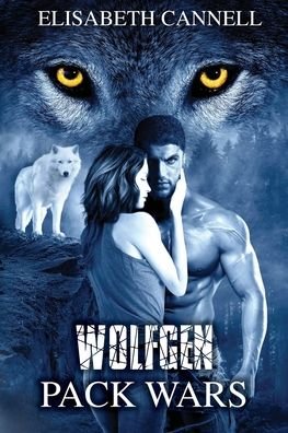 Cover for Elisabeth Cannell · Wolfgen Pack Wars (Paperback Book) (2020)