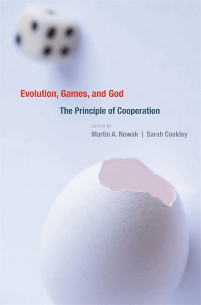 Cover for Martin a Nowk · Evolution, Games, and God: The Principle of Cooperation (Hardcover Book) (2013)