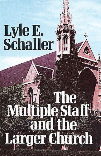 Cover for Lyle E. Schaller · Multiple Staff and the Larger Church (Paperback Book) (1980)