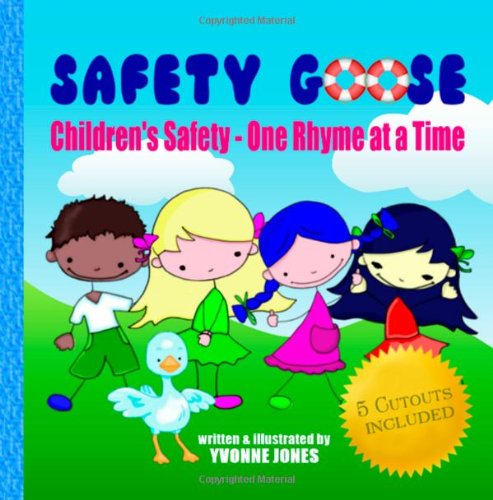 Cover for Yvonne Jones · Safety Goose: Children's Safety - One Rhyme at a Time (Paperback Book) (2014)