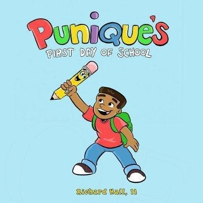 Cover for Richard Hall · Punique's First Day of School (Pocketbok) (2016)