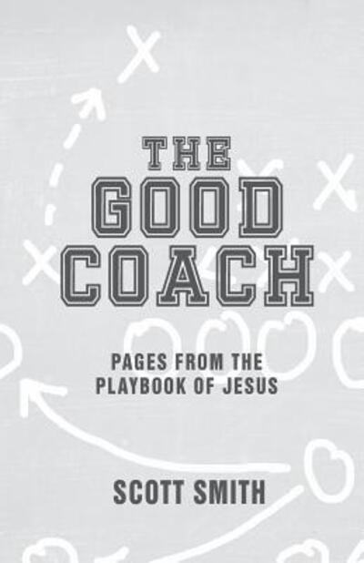 Cover for Scott Smith · The Good Coach (Taschenbuch) (2018)