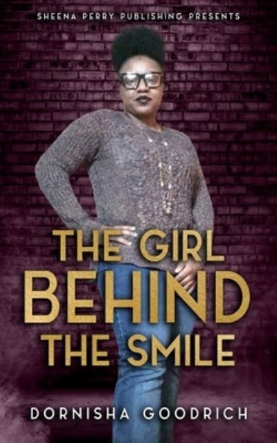 Cover for Dornisha Goodrich · The Girl Behind The Smile (Paperback Book) (2018)