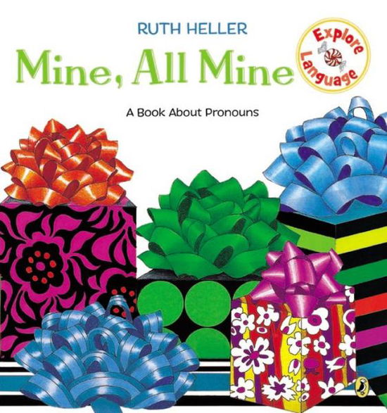 Cover for Ruth Heller · Mine, All Mine!: A Book About Pronouns - Explore! (Paperback Book) [Reprint edition] (1999)