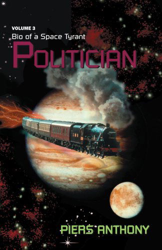 Politician - Piers Anthony - Books - Xlibris, Corp. - 9780738806976 - December 1, 1985