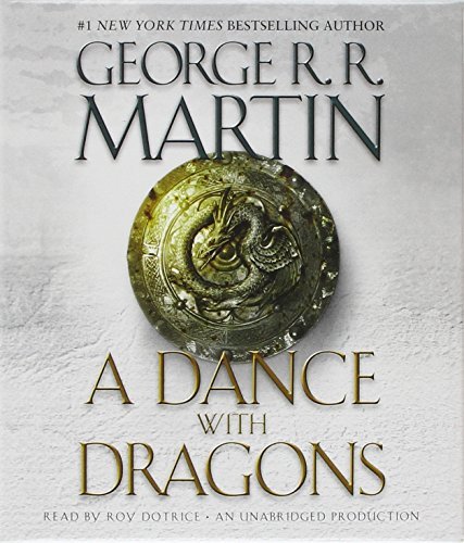 Cover for George R. R. Martin · A Dance with Dragons: A Song of Ice and Fire: Book Five - A Song of Ice and Fire (Lydbok (CD)) [Unabridged edition] (2011)