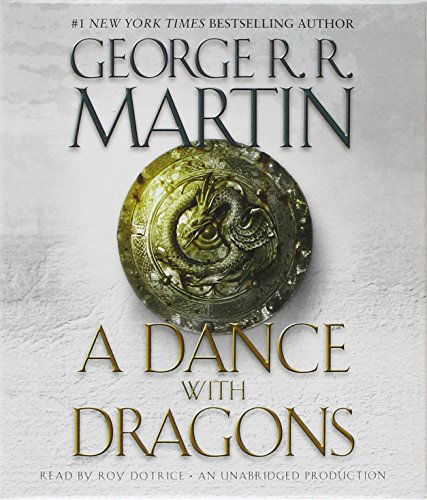 Cover for George R. R. Martin · A Dance with Dragons: A Song of Ice and Fire: Book Five - A Song of Ice and Fire (Hörbuch (CD)) [Unabridged edition] (2011)