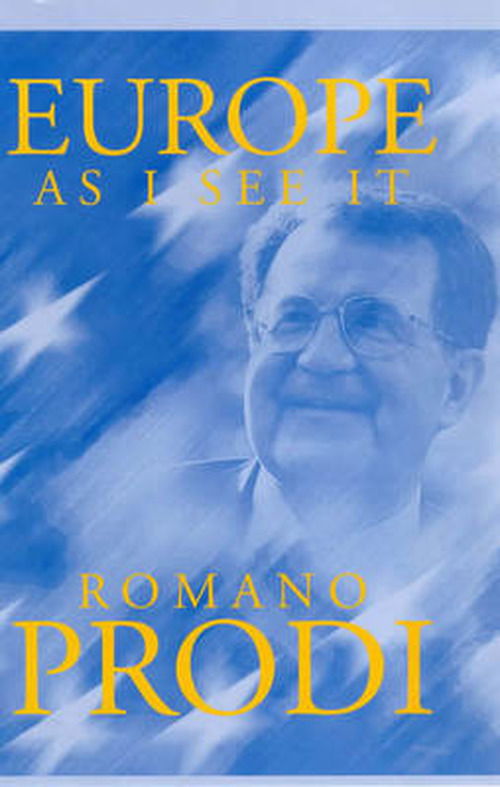 Cover for Prodi, Romano (European Commission) · Europe as I See It (Taschenbuch) (2000)