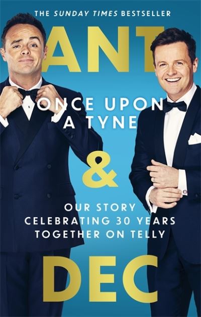 Cover for Anthony McPartlin · Once Upon A Tyne: The hilarious and heart-warming Sunday Times bestseller (Hardcover Book) (2020)