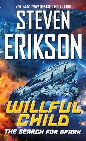 Cover for Steven Erikson · Willful Child: The Search for Spark - Willful Child (Taschenbuch) (2019)