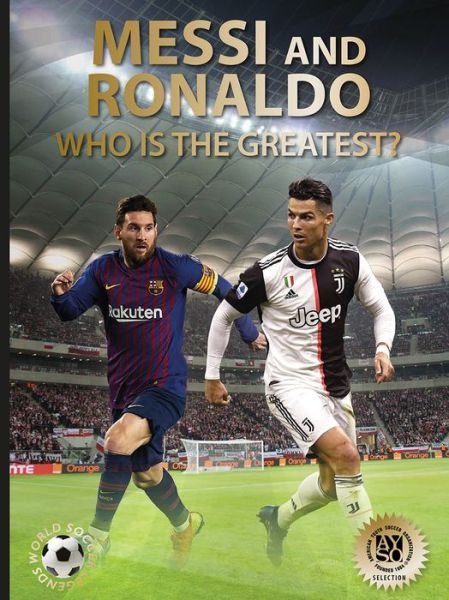 Cover for Illugi Jokulsson · Messi and Ronaldo: Who Is The Greatest? - Abbeville Sports (Gebundenes Buch) (2020)