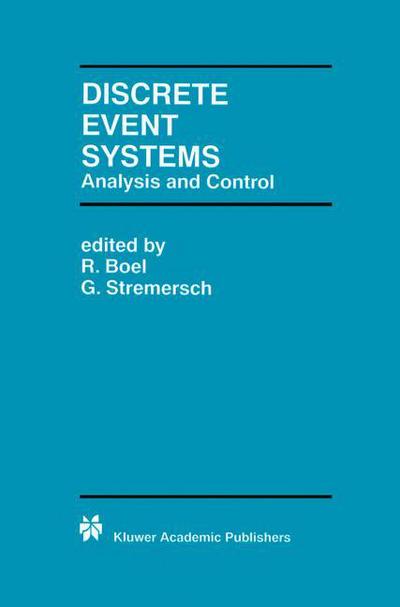 Cover for Workshop on Discrete Event Systems · Discrete Event Systems: Analysis and Control - The Springer International Series in Engineering and Computer Science (Hardcover Book) [2000 edition] (2000)