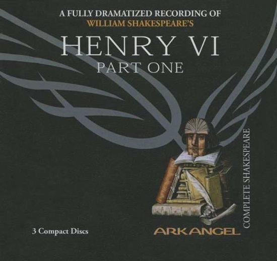 Cover for William Shakespeare · Henry Vi, Part 1 (Arkangel Complete Shakespeare) (Audiobook (CD)) (2005)