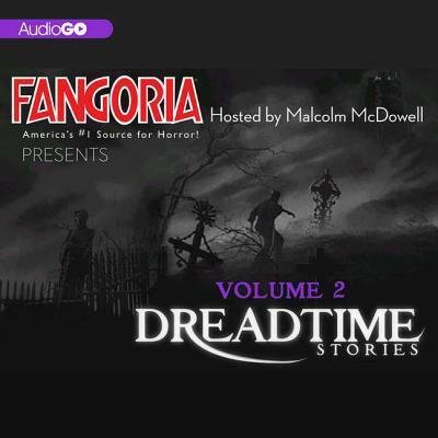 Cover for Fangoria · Fangoria's Dreadtime Stories, Vol. 2 Lib/E (CD) (2012)
