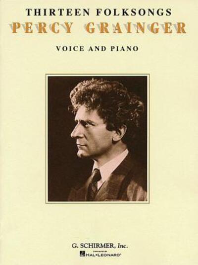 Cover for Percy Grainger · Thirteen Folksongs (Paperback Book) (1991)