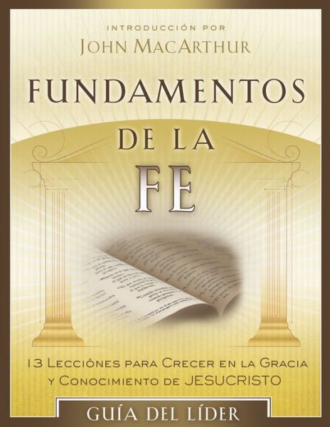 Cover for John F Macarthur · Fundamentos De La Fe Gua Del Lder (Paperback Book) (2013)