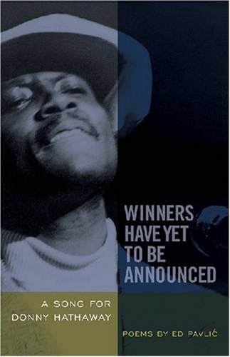 Winners Have Yet to Be Announced: a Song for Donny Hathaway - Ed Pavlic - Books - University of Georgia Press - 9780820330976 - March 1, 2008