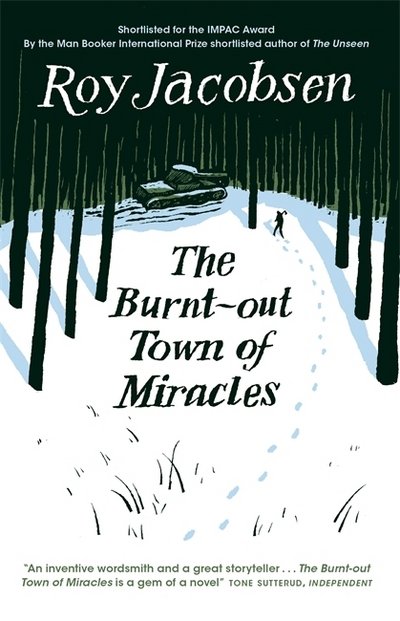 Cover for Roy Jacobsen · The Burnt-Out Town of Miracles (Taschenbuch) (2017)