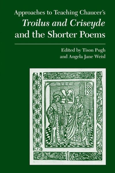 Cover for Modern Language Association · Approaches to Teaching Chaucer's Troilus and Criseyde and the Shorter Poems - Approaches to Teaching World Literature S. (Paperback Book) (2006)