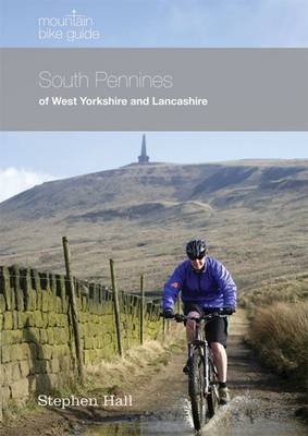 Cover for Stephen Hall · Mountain Bike Guide - South Pennines of West Yorkshire and Lancashire (Taschenbuch) (2010)