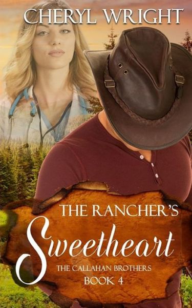 Cover for Cheryl Wright · The Rancher's Sweetheart (Paperback Book) (2018)