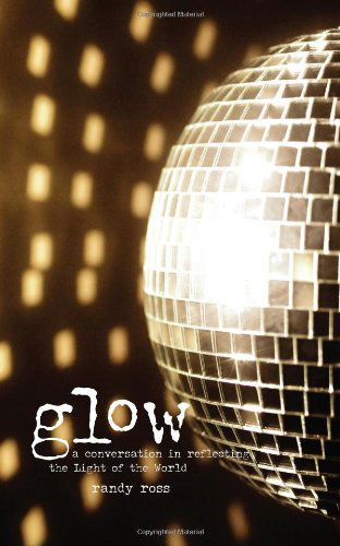 Cover for Randy Ross · Glow (Pocketbok) (2010)