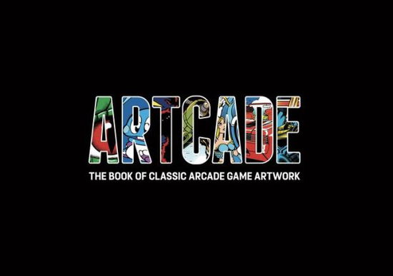 Cover for Bitmap Books · Artcade - The Book of Classic Arcade Game Art (Hardcover Book) (2016)