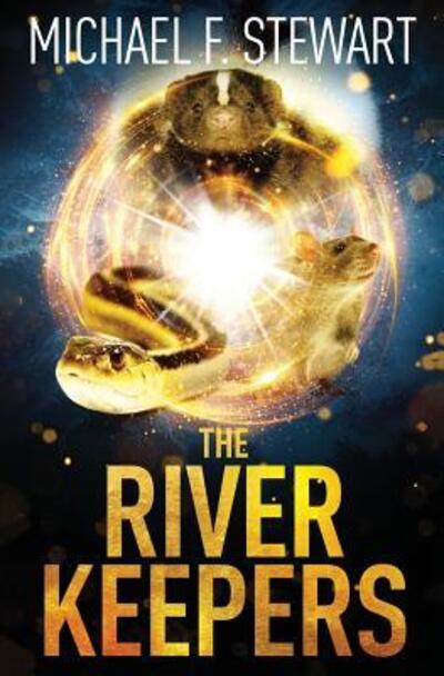 Cover for Michael F. Stewart · The River Keepers (Paperback Book) (2017)