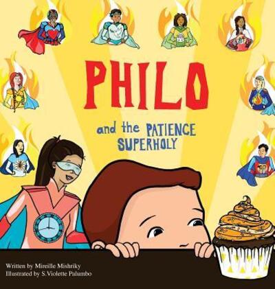 Cover for Mireille Mishriky · Philo and the Patience SuperHoly (Hardcover Book) (2017)