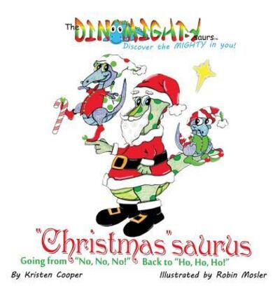 Cover for Kristen Cooper · Christmassaurus (Hardcover Book) (2015)