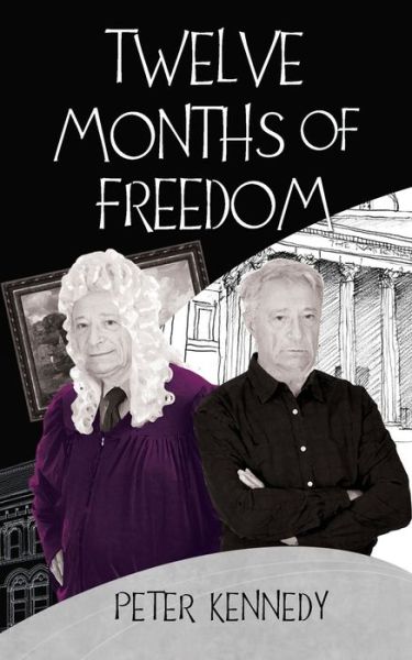 Cover for Peter Kennedy · Twelve Months of Freedom (Pocketbok) (2019)