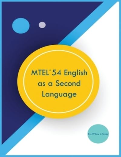 Cover for Willow L. Taylor · MTEL 54 English As a Second Language (Book) (2023)