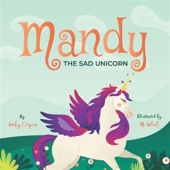 Cover for Amby Cooper · Mandy The Sad Unicorn (Paperback Bog) (2019)