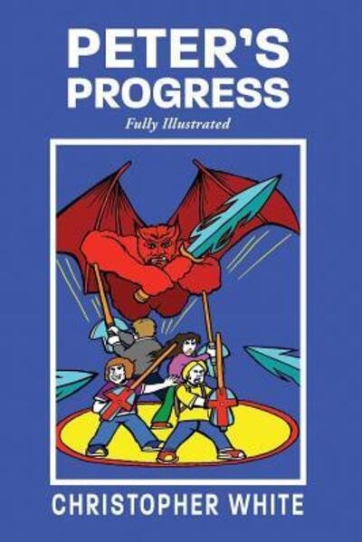 Cover for Christopher White · Peter's Progress (Pocketbok) (2019)
