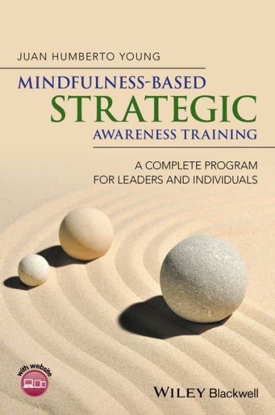 Cover for Juan Humberto Young · Mindfulness-Based Strategic Awareness Training: A Complete Program for Leaders and Individuals (Hardcover Book) (2016)