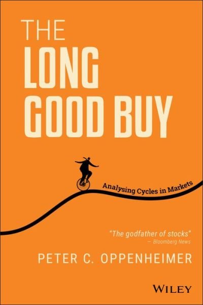 Cover for Peter C. Oppenheimer · The Long Good Buy: Analysing Cycles in Markets (Inbunden Bok) (2020)