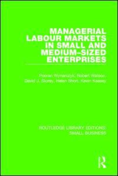 Cover for Pooran Wynarczyk · Managerial Labour Markets in Small and Medium-Sized Enterprises - Routledge Library Editions: Small Business (Paperback Book) (2018)