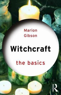 Cover for Marion Gibson · Witchcraft: The Basics - The Basics (Paperback Book) (2018)