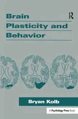 Cover for Bryan Kolb · Brain Plasticity and Behavior - Distinguished Lecture Series (Taschenbuch) (2017)