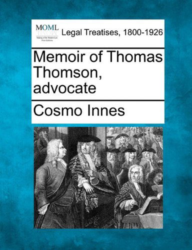 Cover for Cosmo Innes · Memoir of Thomas Thomson, Advocate (Paperback Book) (2010)