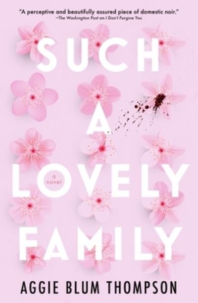 Cover for Aggie Blum Thompson · Such a Lovely Family (Inbunden Bok) (2024)